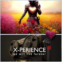 X-Perience — We Will Live Forever — обложка